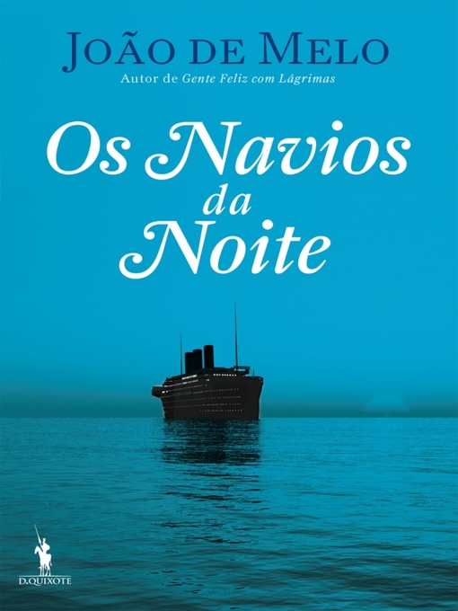 Title details for Os Navios da Noite by João de Melo - Available